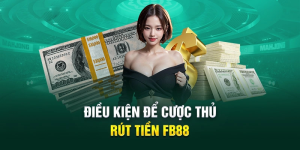 Hướng dẫn chi tiết rút tiền fb88